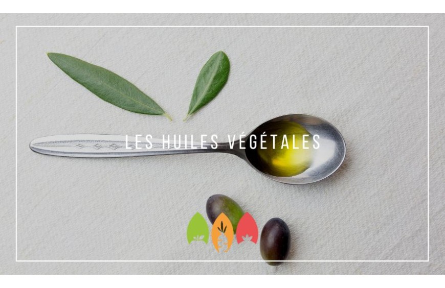 Les huiles végétales