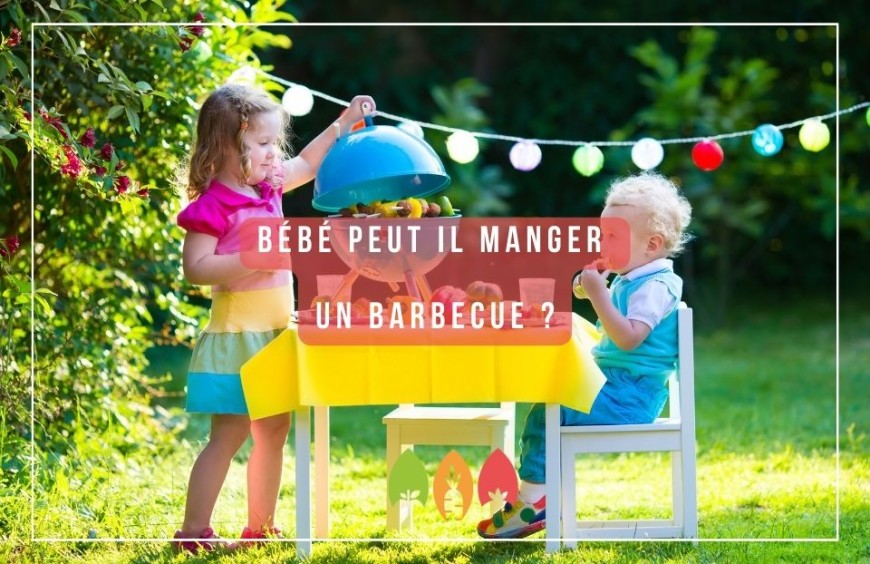 Bébé peut-il manger un barbecue ?